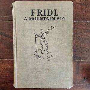 Fridl A Mountain Boy Washburne 1939 book